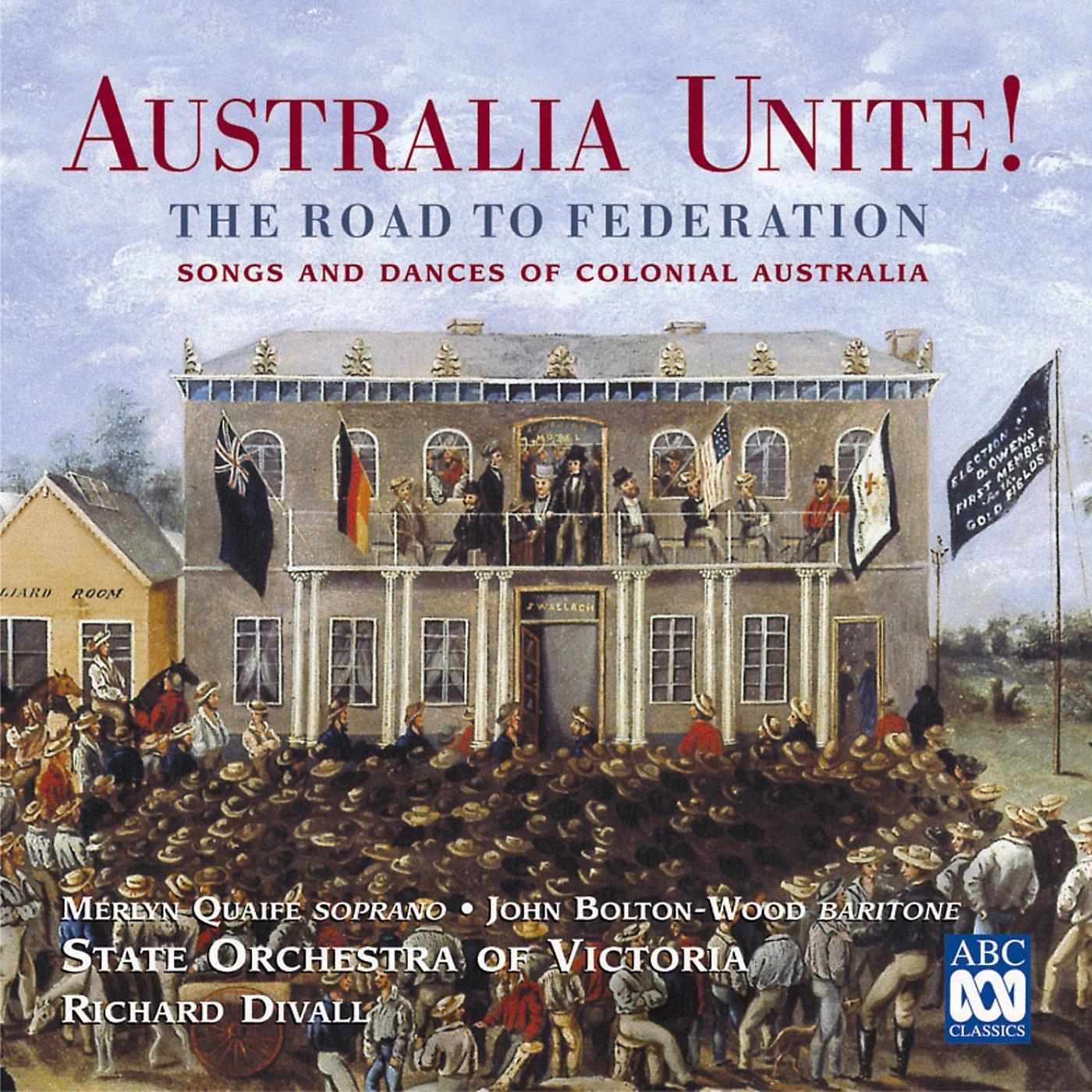 Постер альбома Australia Unite! The Road To Federation