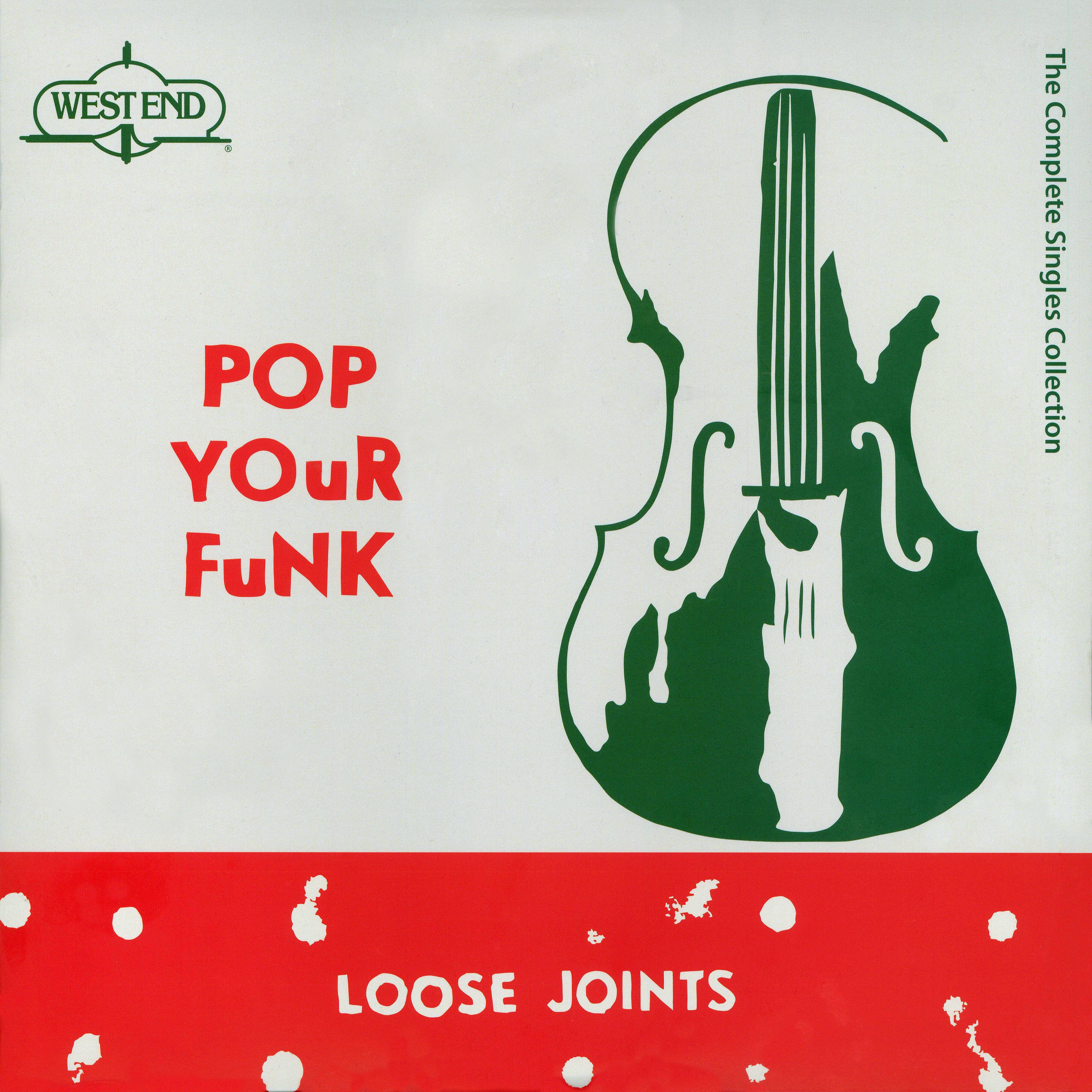 Loose Joints - Pop Your Funk (Single Version)