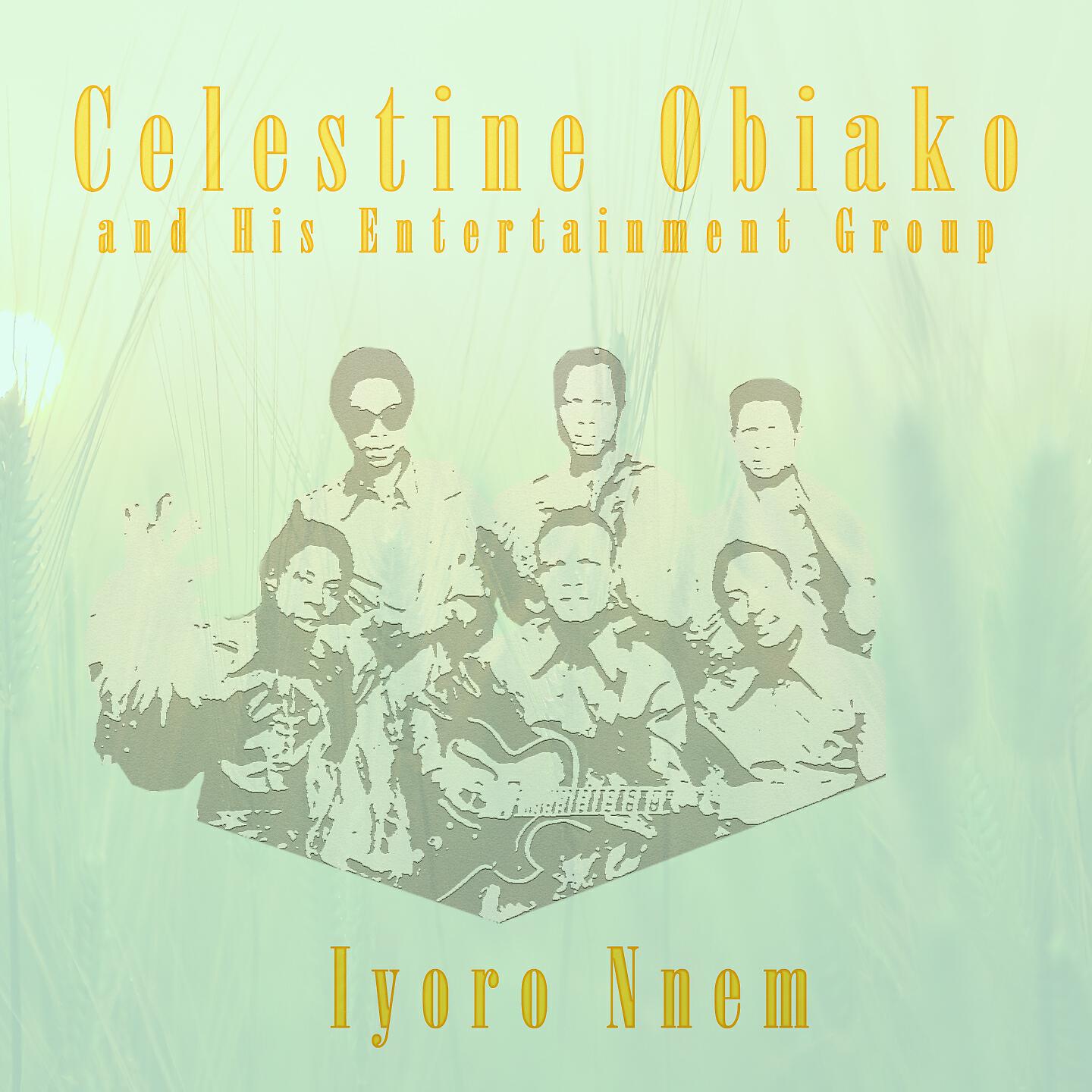 Celestine Obiakor and His Entertainment Group - Ehi Enwe Odu