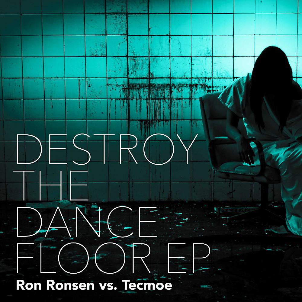 Постер альбома Destroy the Dancefloor EP