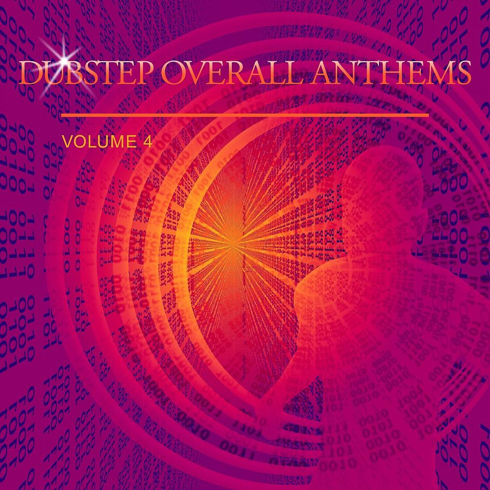 Постер альбома Dubstep Overall Anthems, Vol. 4