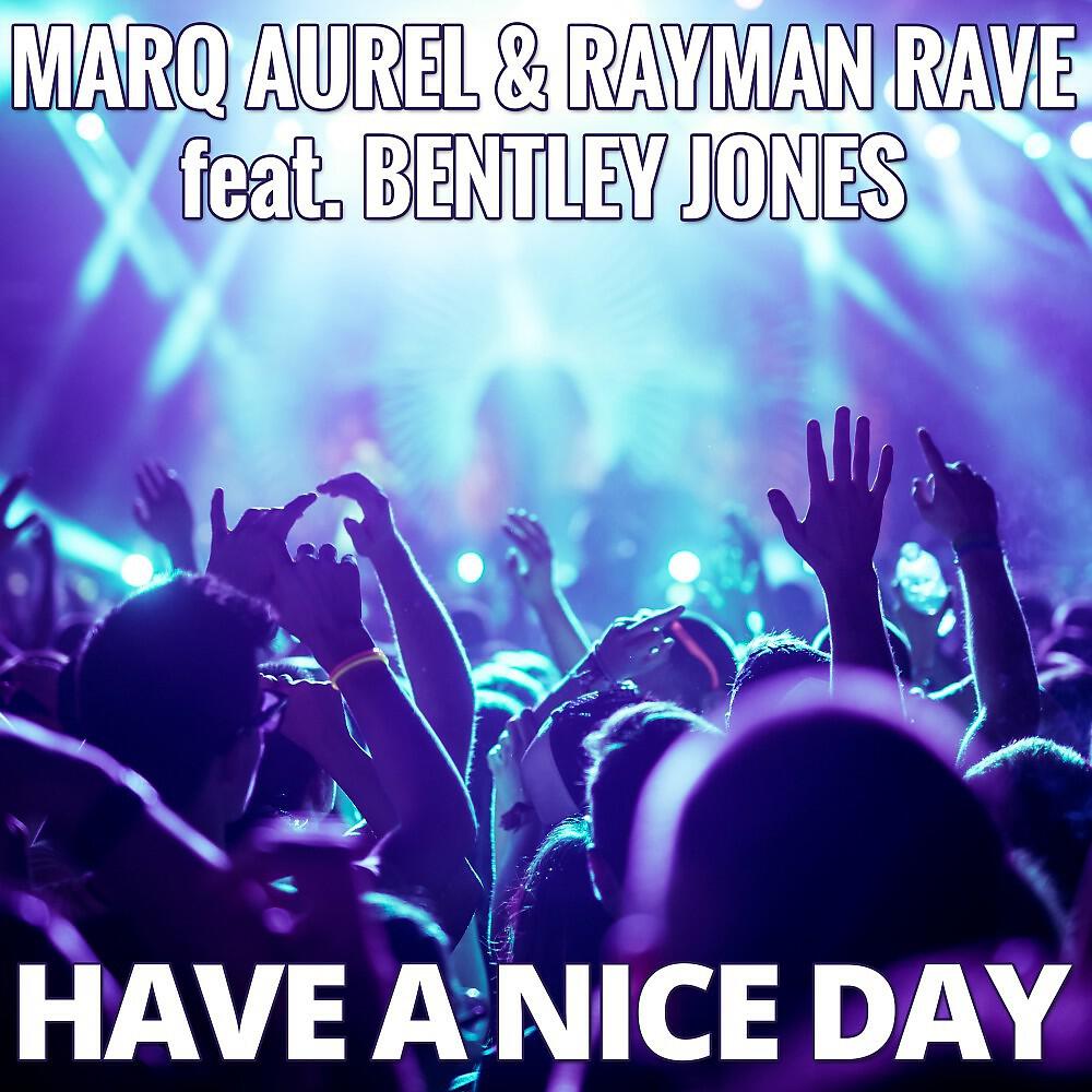 Marq Aurel - Have a Nice Day (Oskar Jay Remix)
