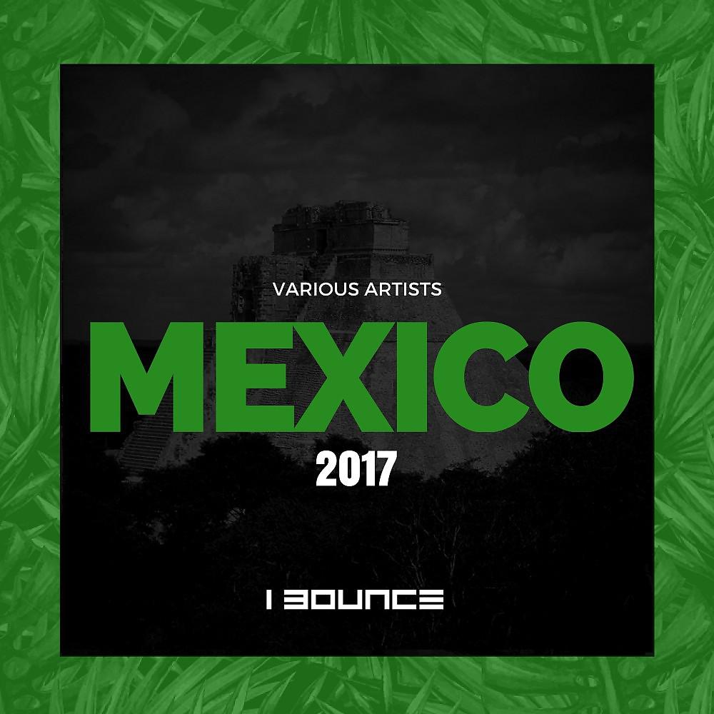 Постер альбома Mexico 2017