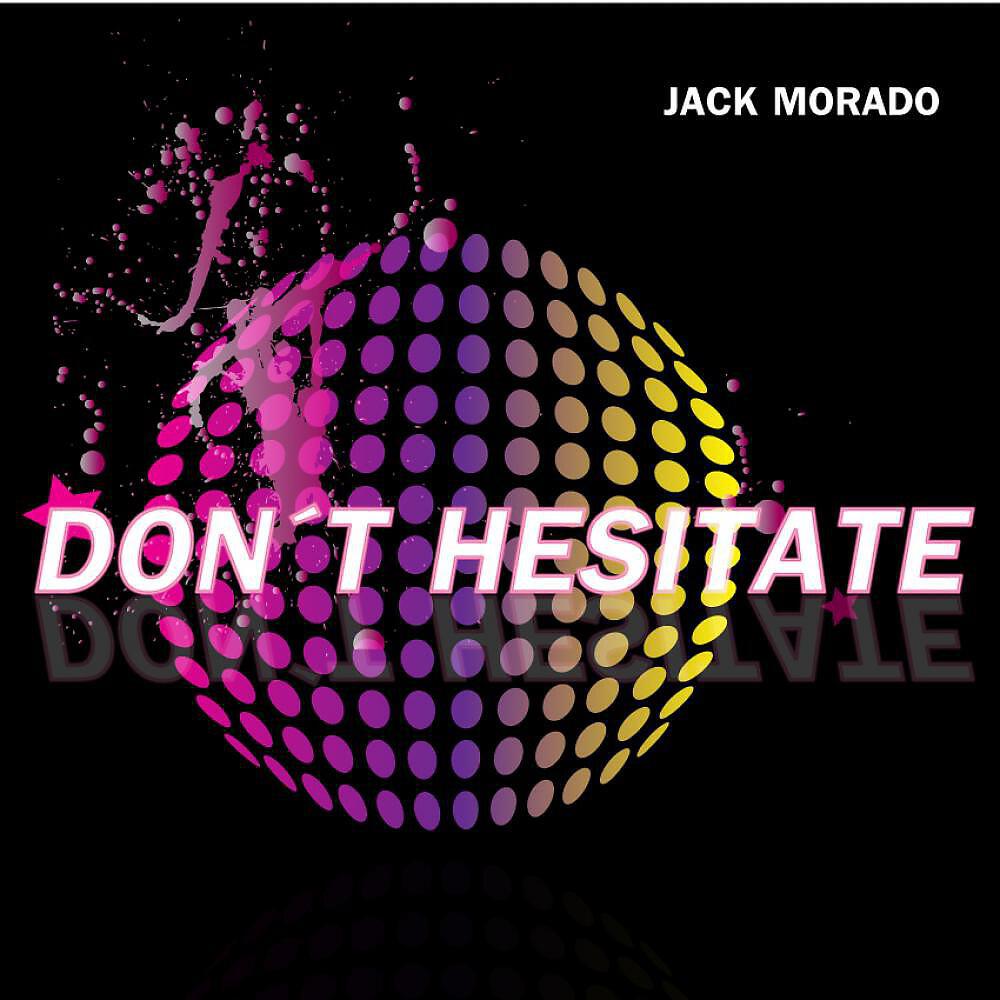 Jack Morado - Don't Hesitate (Duffer Swift Remix)