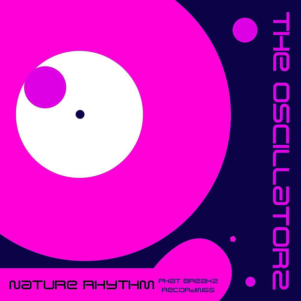 The Oscillatorz - Nature Rhythm (Childs Play Mix)