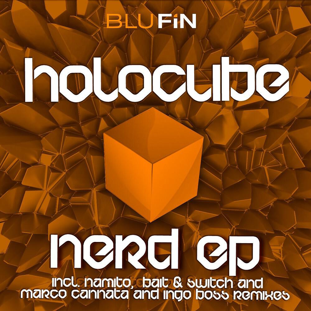 Holocube - Nerdvana (Bait & Switch Remix)