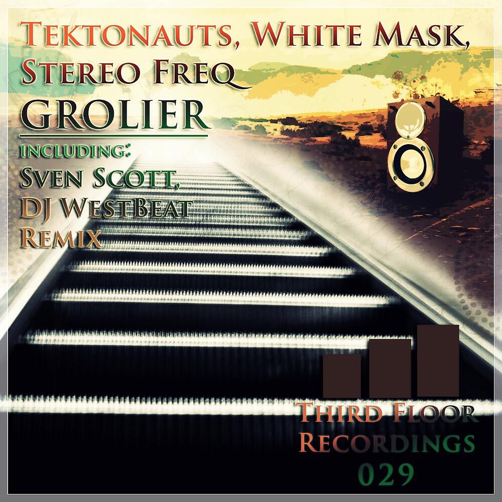 Tektonauts, White Mask & Stereo Freq - Grolier (DJ Westbeat Remix)