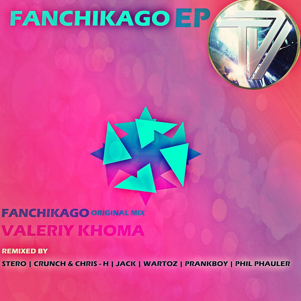 Valeriy Khoma & Stero - Fanchikago (Stero Remix)