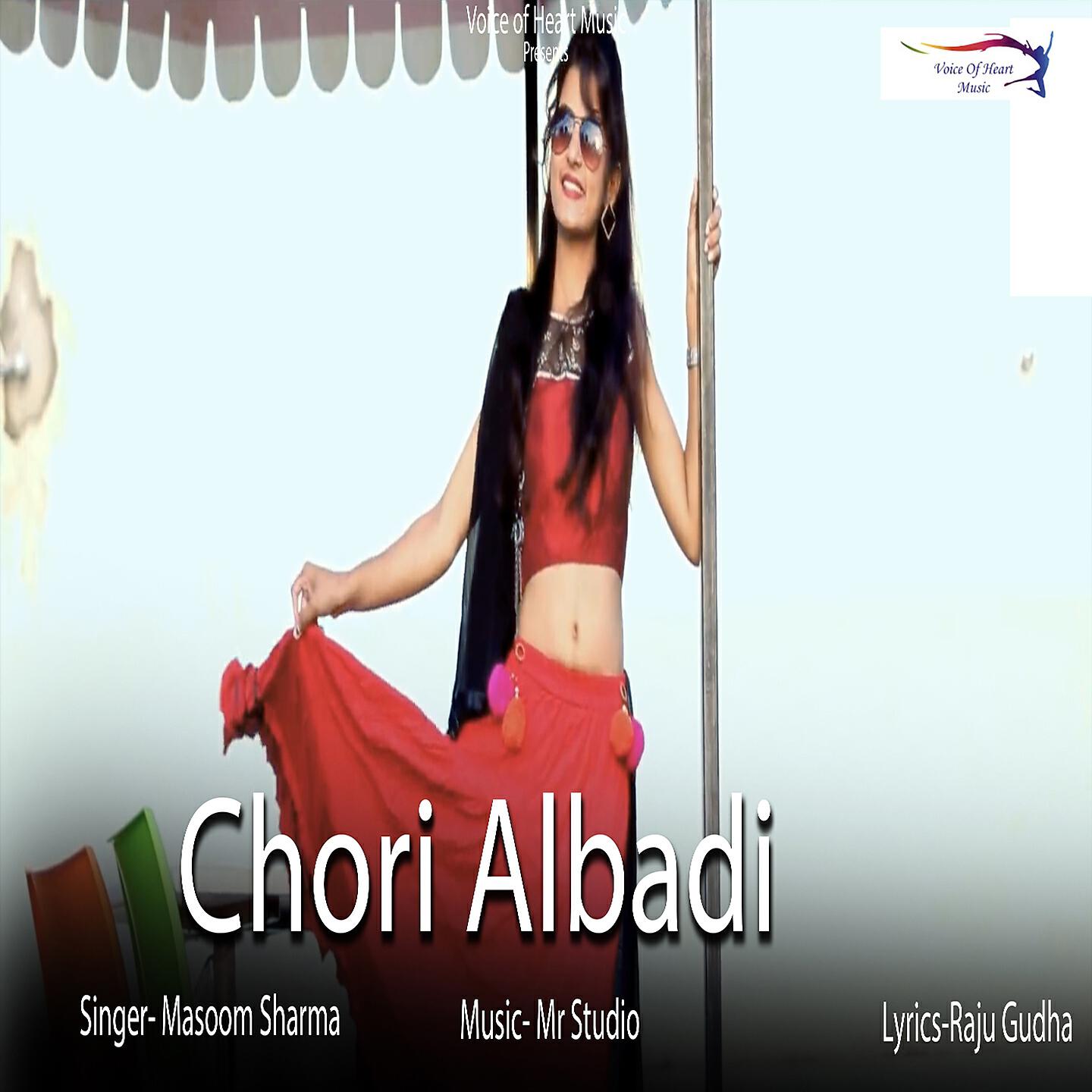 Masoom Sharma - Chori Albadi