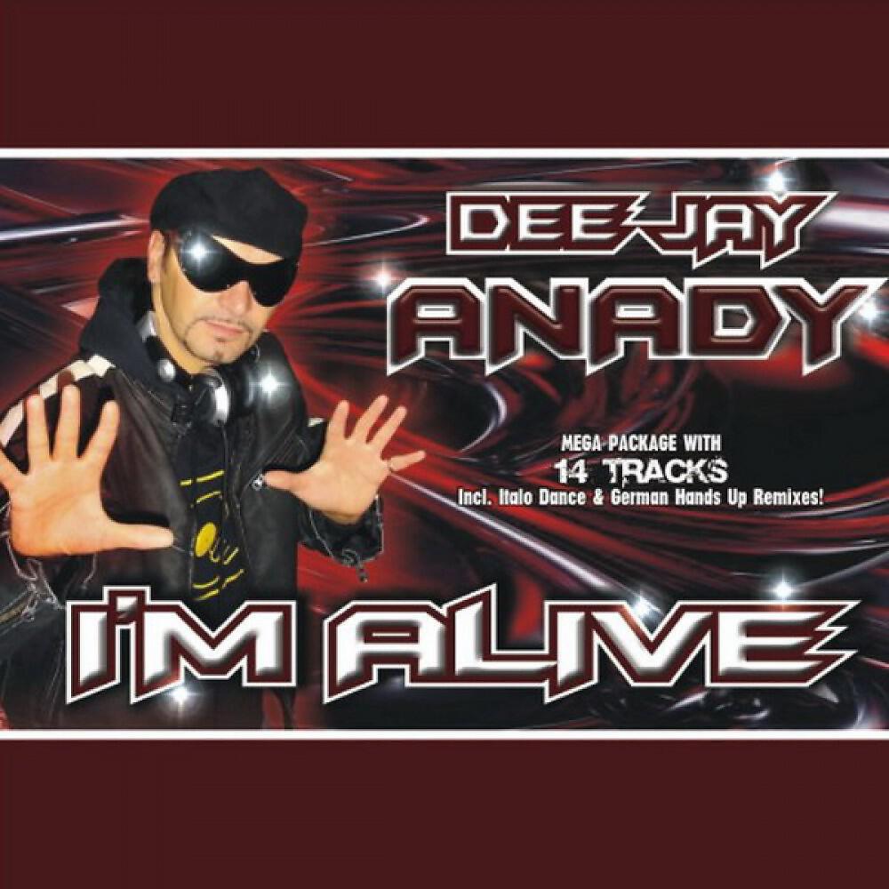 DEEJAY ANADY - I'm alive (Chris Cute Club Mix)