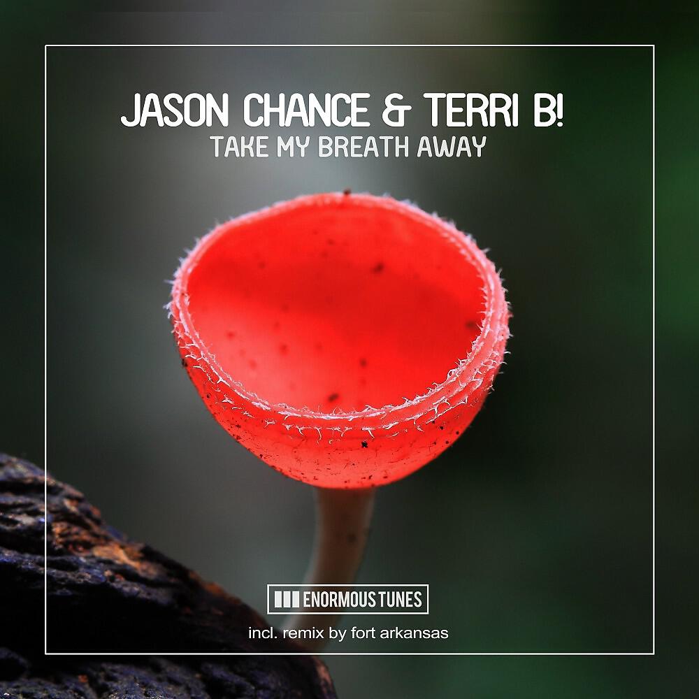 Jason Chance & Terri B! - Take My Breath Away (Fort Arkansas Radio Mix)