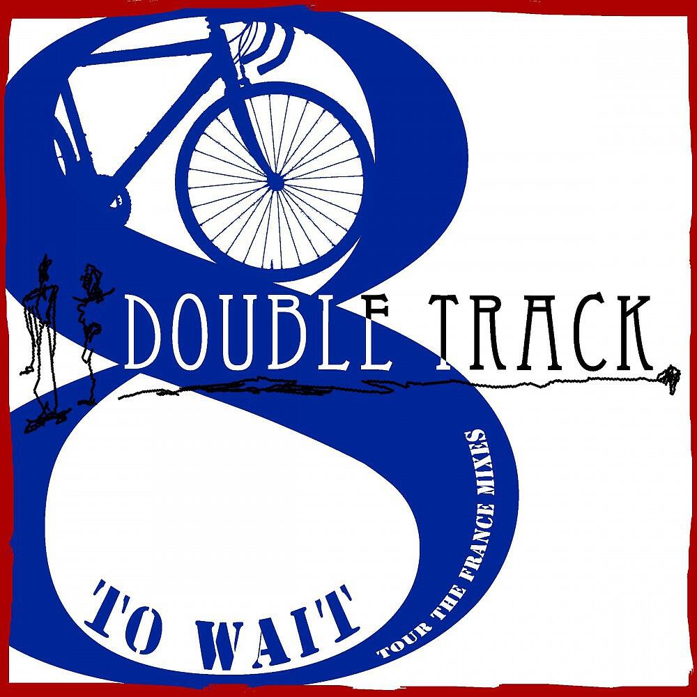 Double Track - Tour the France (French Mix)