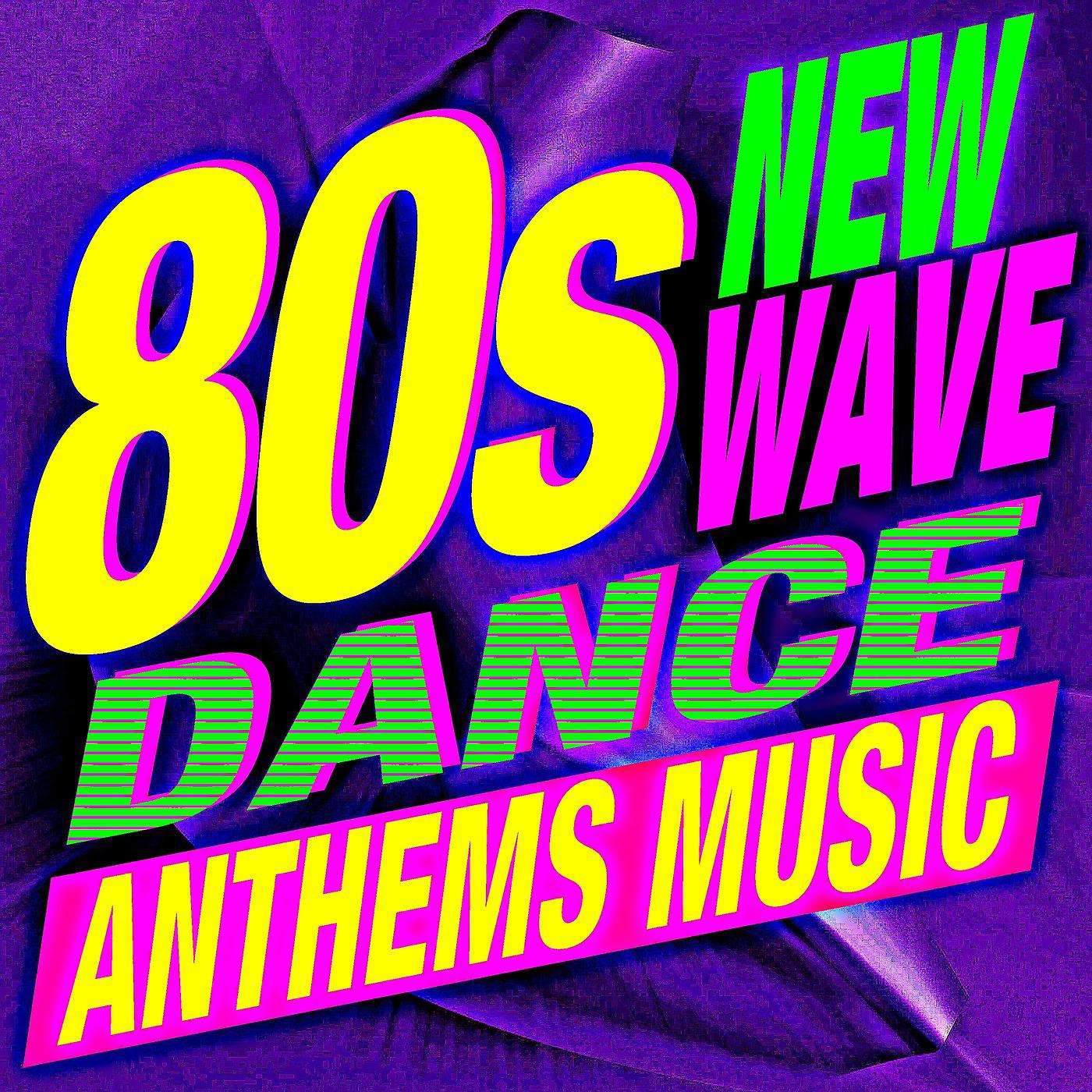 Постер альбома 80s New Wave - Dance Anthems Music