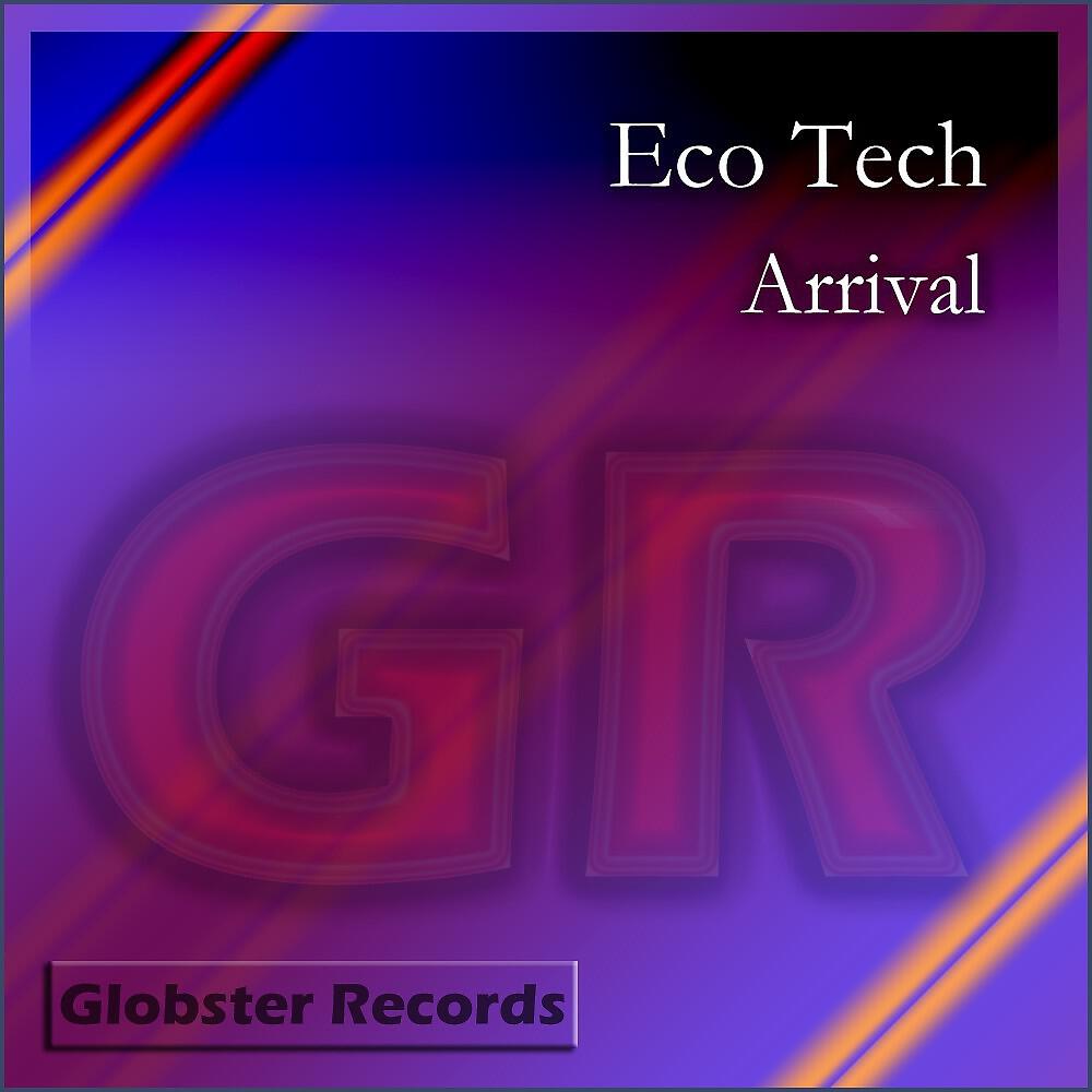 Eco Tech - Arrival (Original Mix)