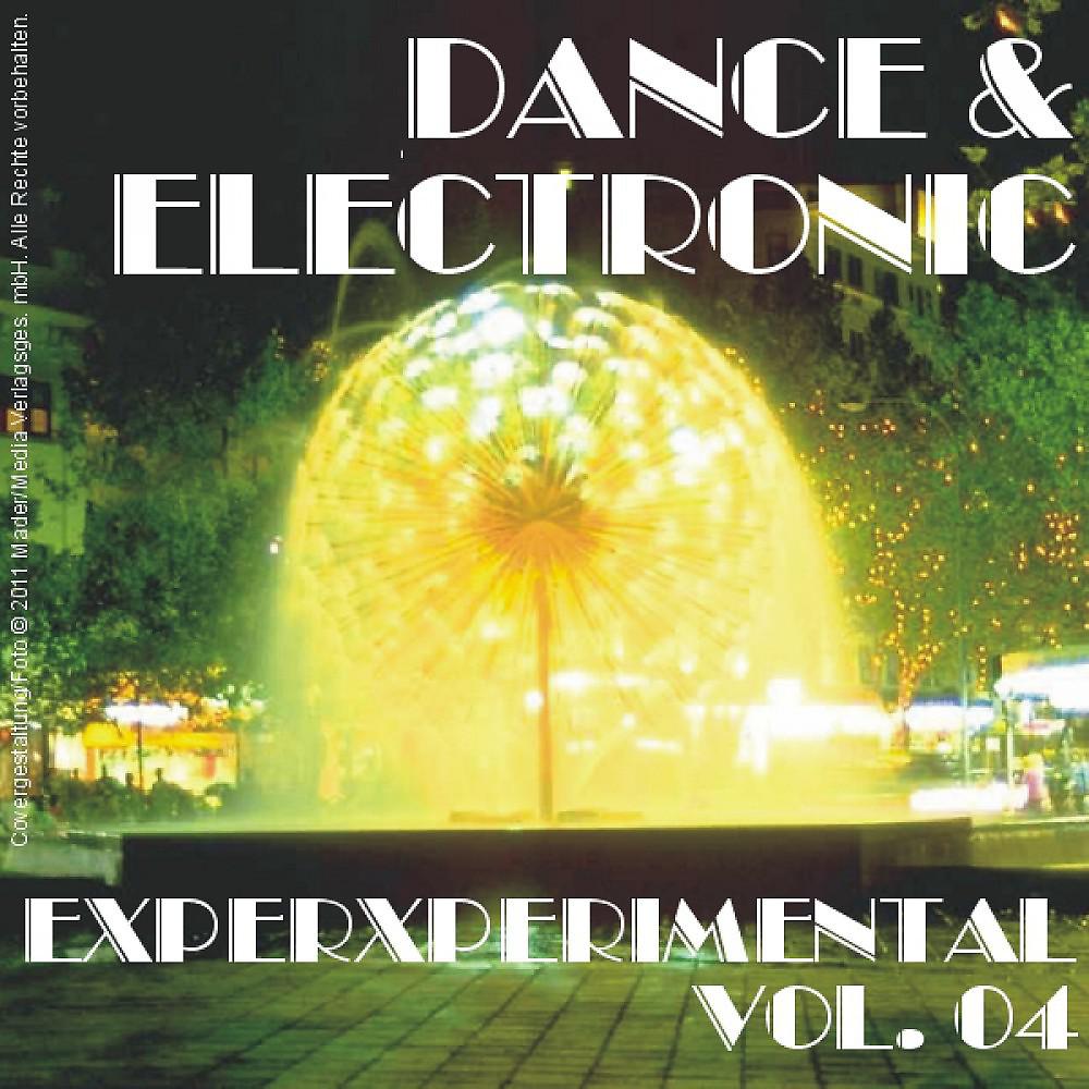Постер альбома Dance & Electronic - Experimental Vol. 04