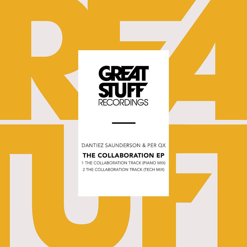 Dantiez Saunderson & Per QX - The Collaboration Track (Tech Mix)