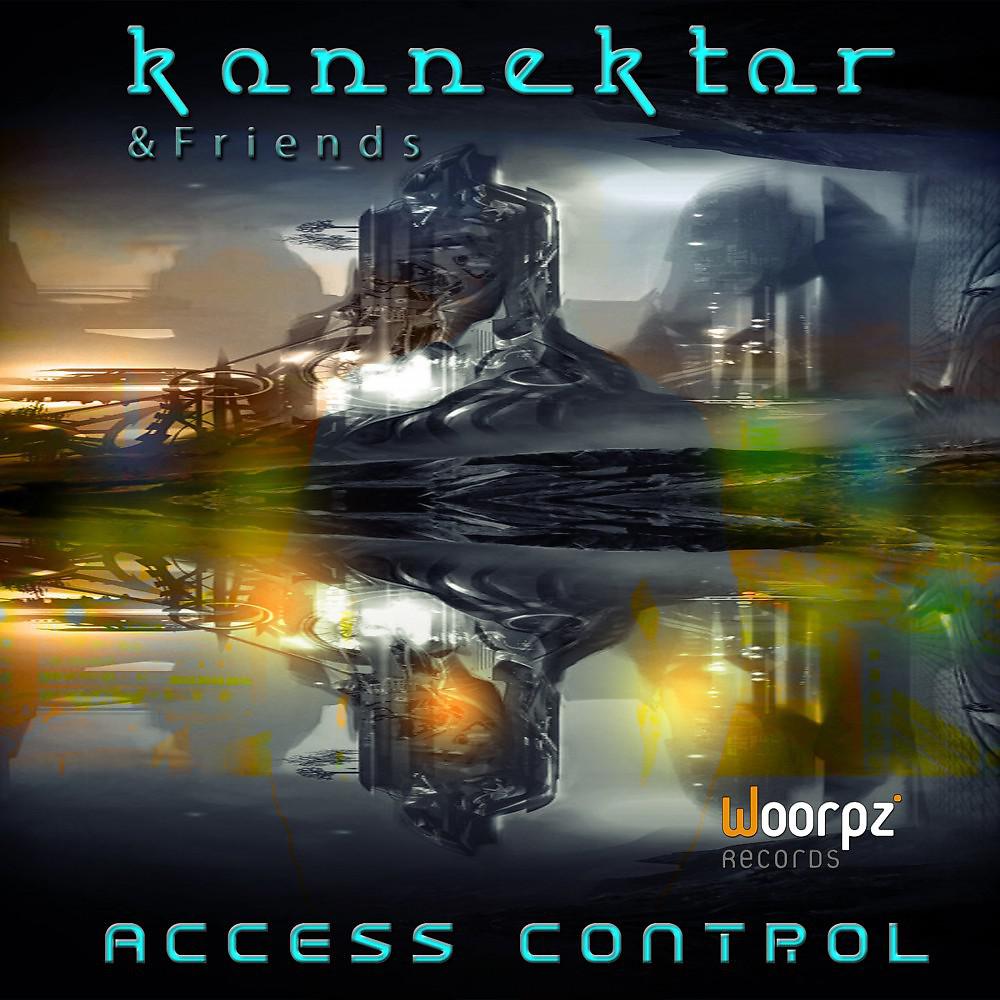 Постер альбома Konnektor & Firends - Access Control