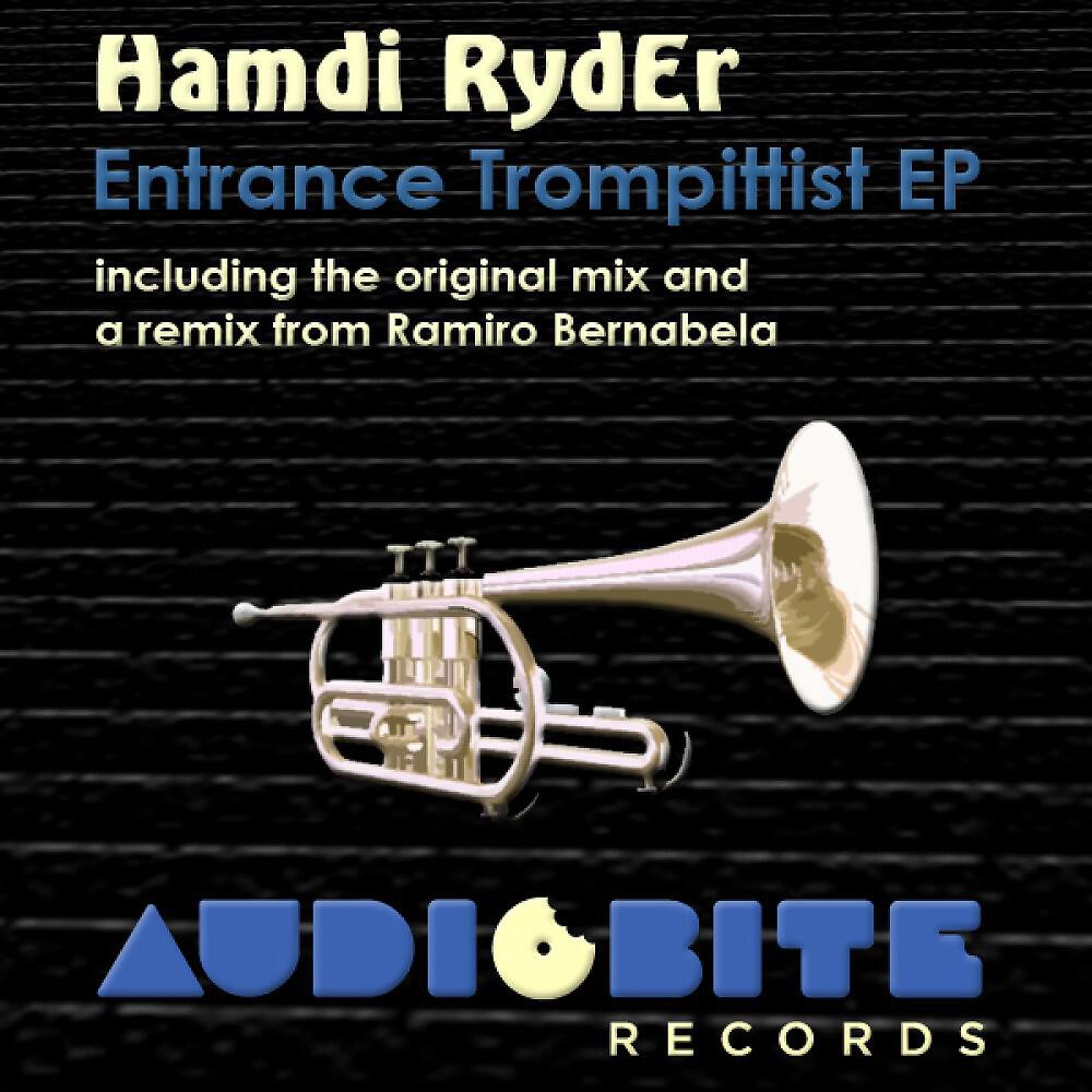 Hamdi RydEr - Entrance Trompittist (Ramiro Bernabela remix)