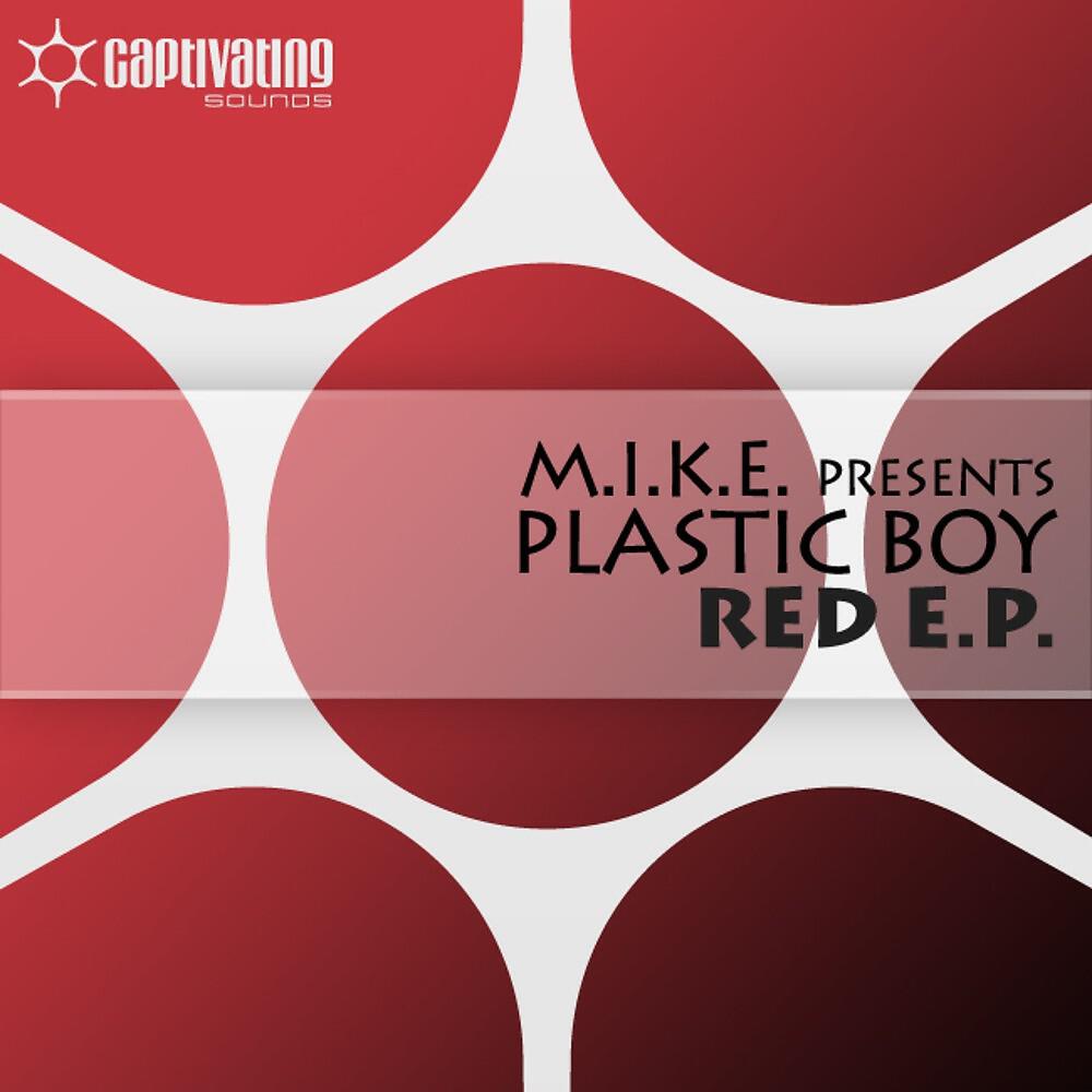 M.I.K.E. presents Plastic Boy - The Color Of Passion (Original Mix)