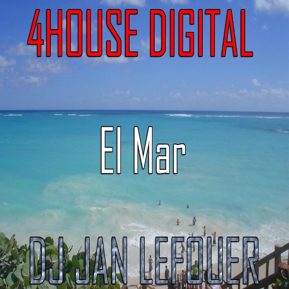 DJ Jan Lefouer - Mirando Al Mar (Original Mix)