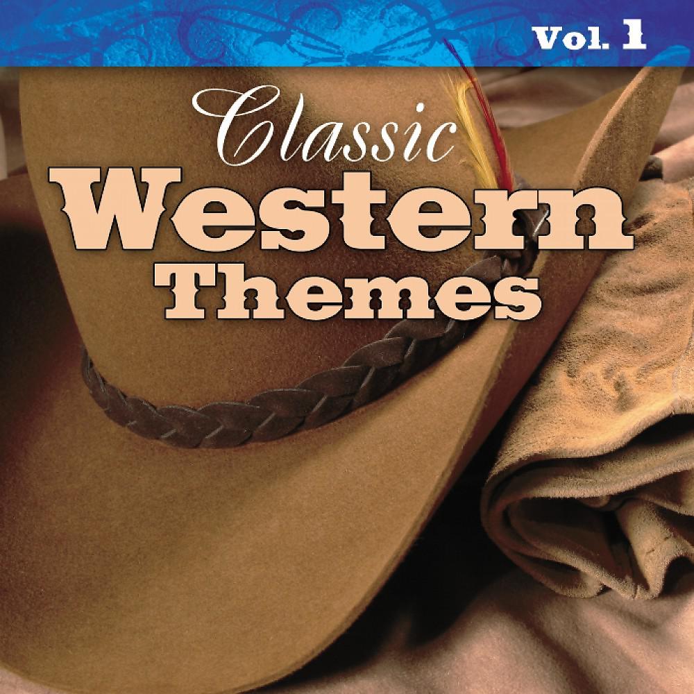 Постер альбома Classic Western Themes Vol. 1