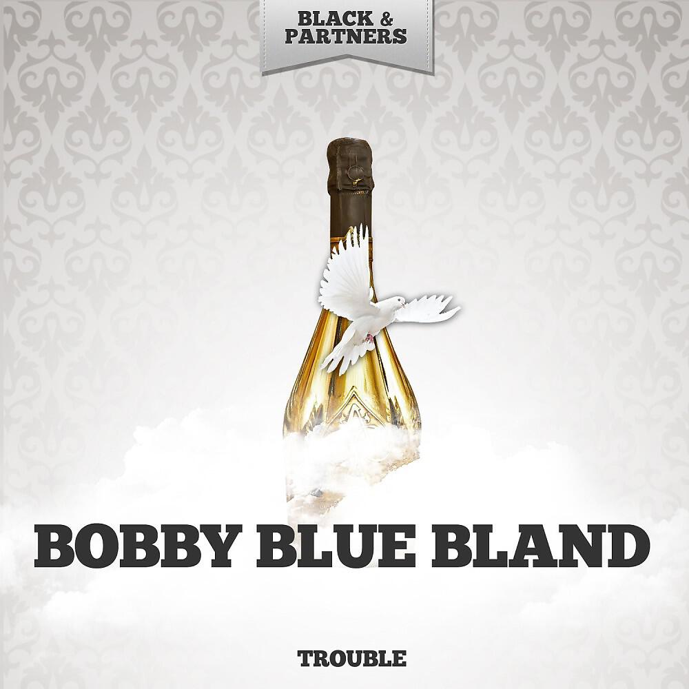 Bobby Blue Bland - Bobby S Blues (Original Mix)