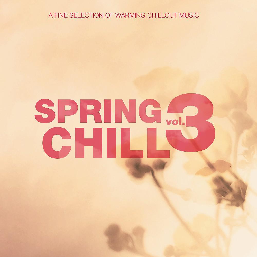 Постер альбома Spring Chill Vol. 3