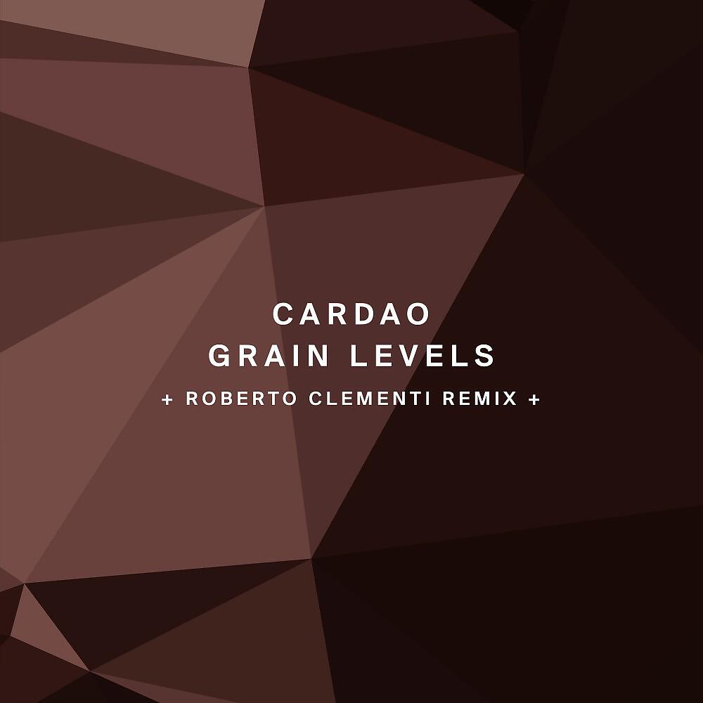 Cardao - Grain Levels (Roberto Clementi Remix)