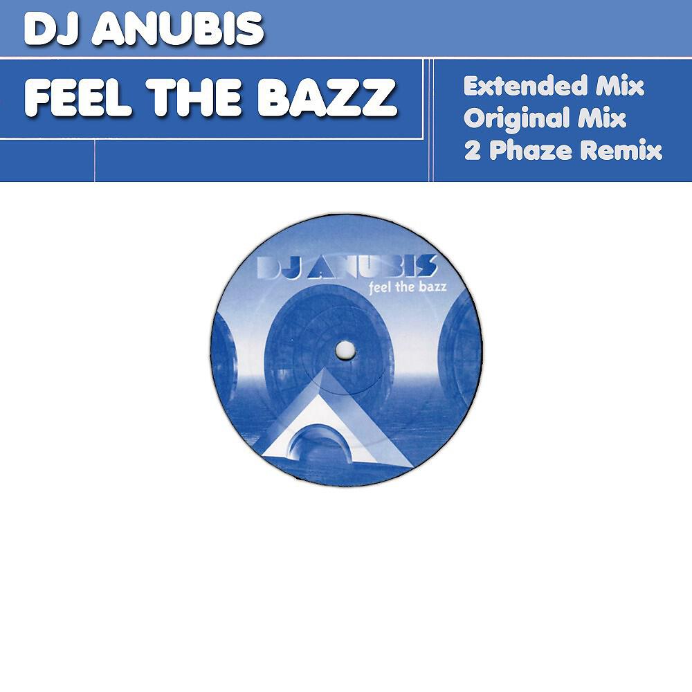 DJ Anubis - Feel the Bazz (2 Phaze Remix)