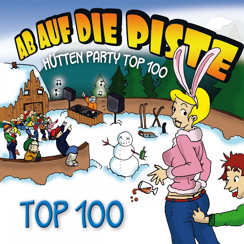 Постер альбома Ab auf die Piste (Hütten Party Top 100)