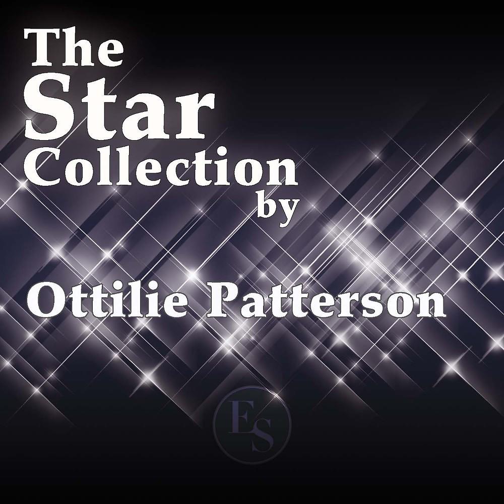 Постер альбома The Star Collection By Ottilie Patterson