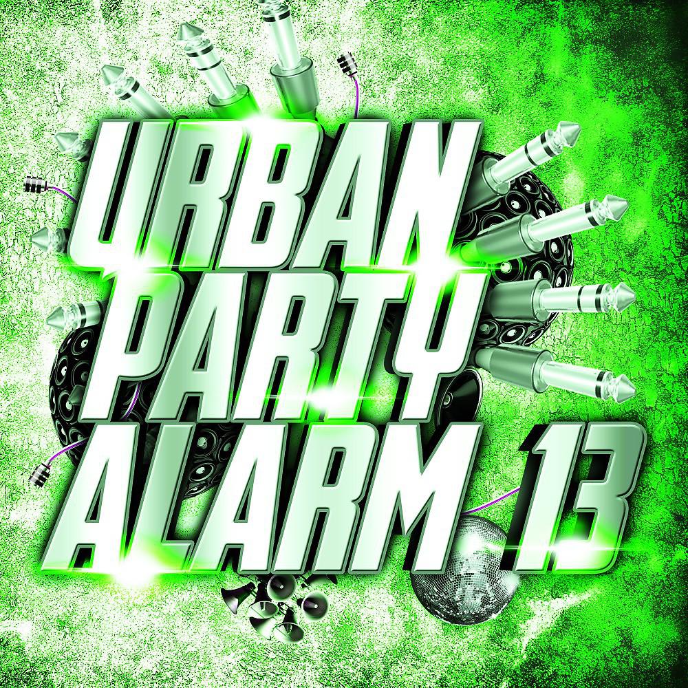 Постер альбома Urban Party Alarm 13