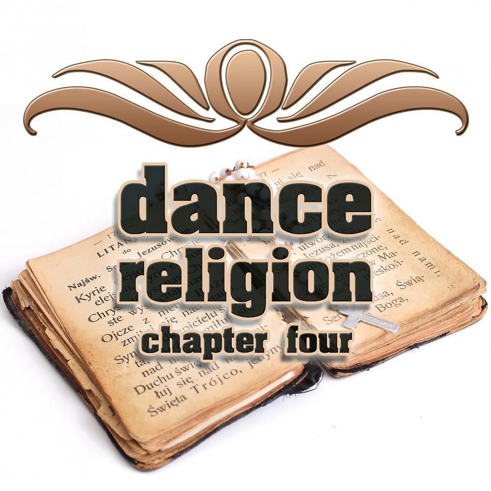 Постер альбома Dance Religion Chapter 4