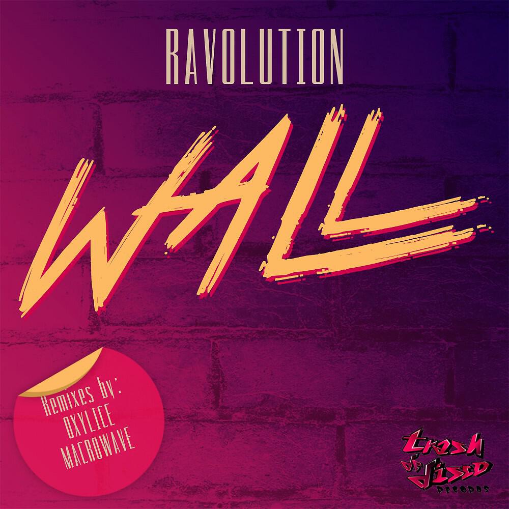 Ravolution - Wall (Macrowave Remix)