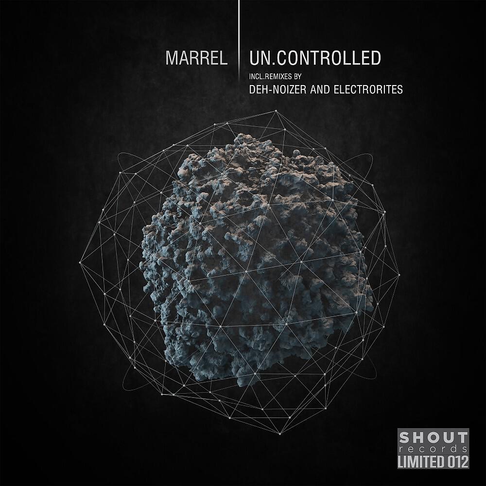 Marrel - Un.Controlled (Deh-Noizer Remix)