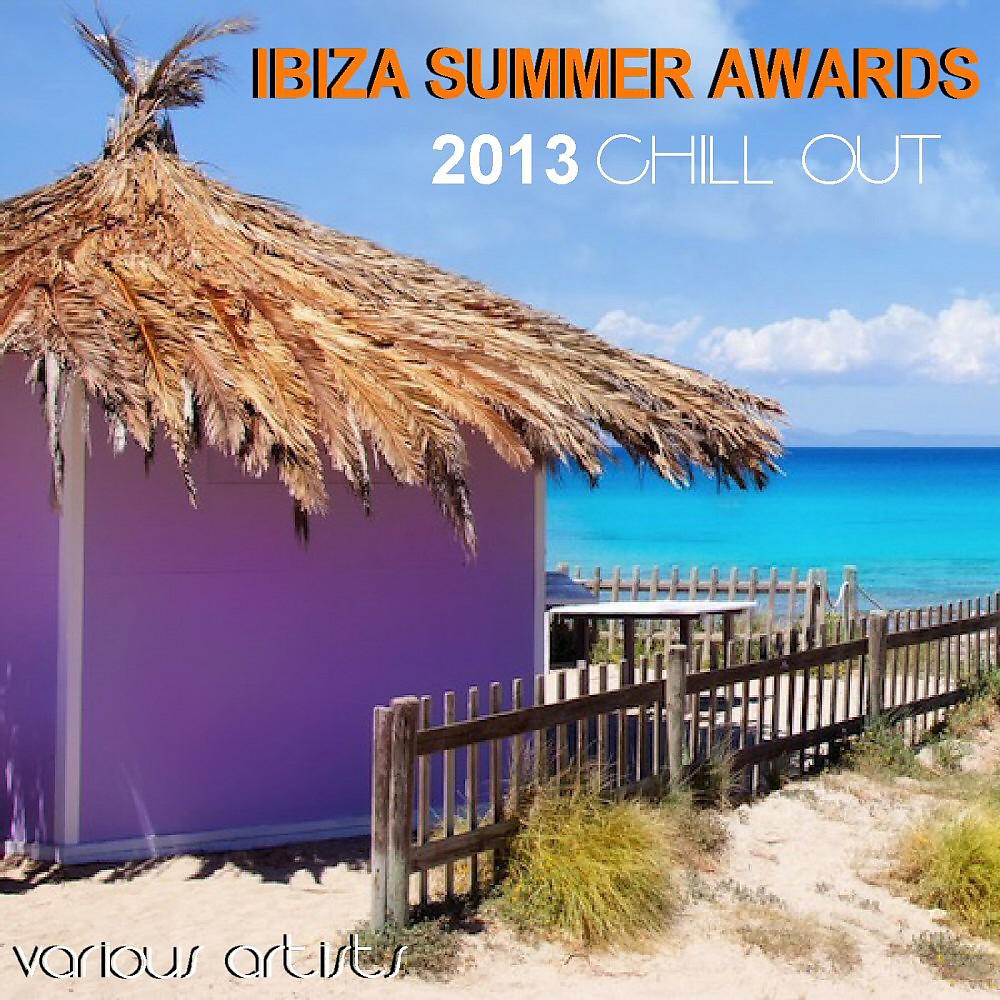 Постер альбома Ibiza Summer Awards 2013 Chill Out