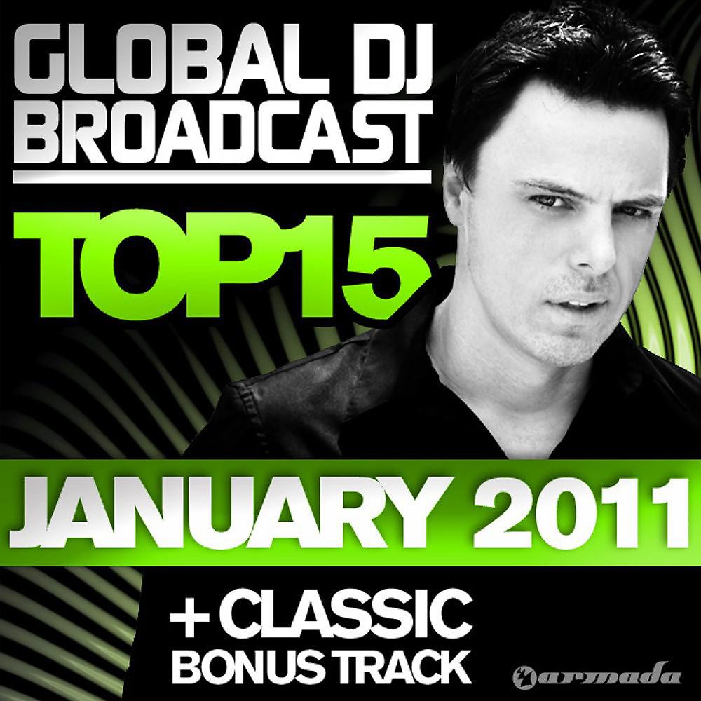 Постер альбома Global DJ Broadcast Top 15 - January 2011 (Including Classic Bonus Track)