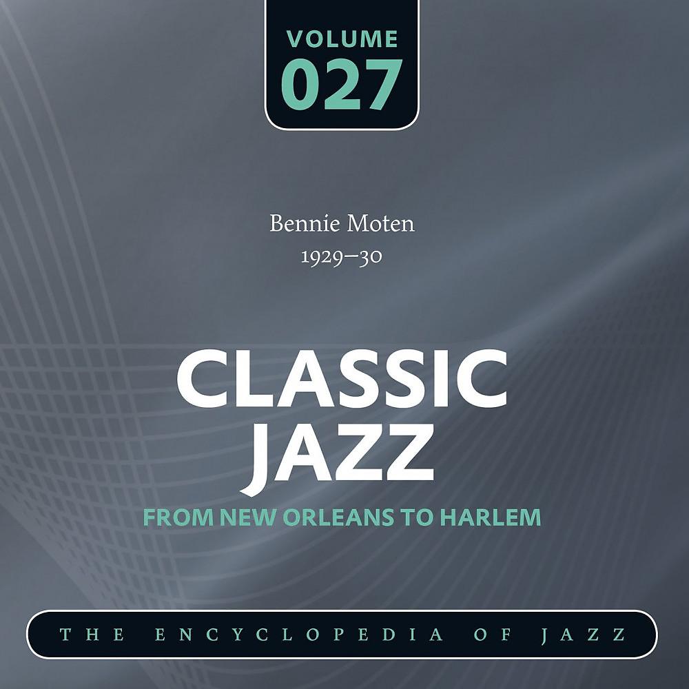 Постер альбома Classic Jazz- The Encyclopedia of Jazz - From New Orleans to Harlem, Vol. 27