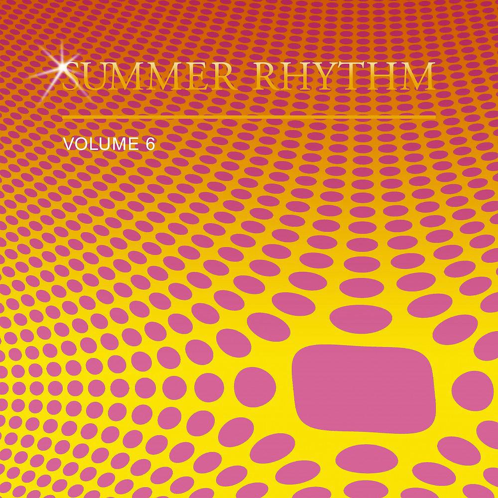 Постер альбома Summer Rhythm, Vol. 6