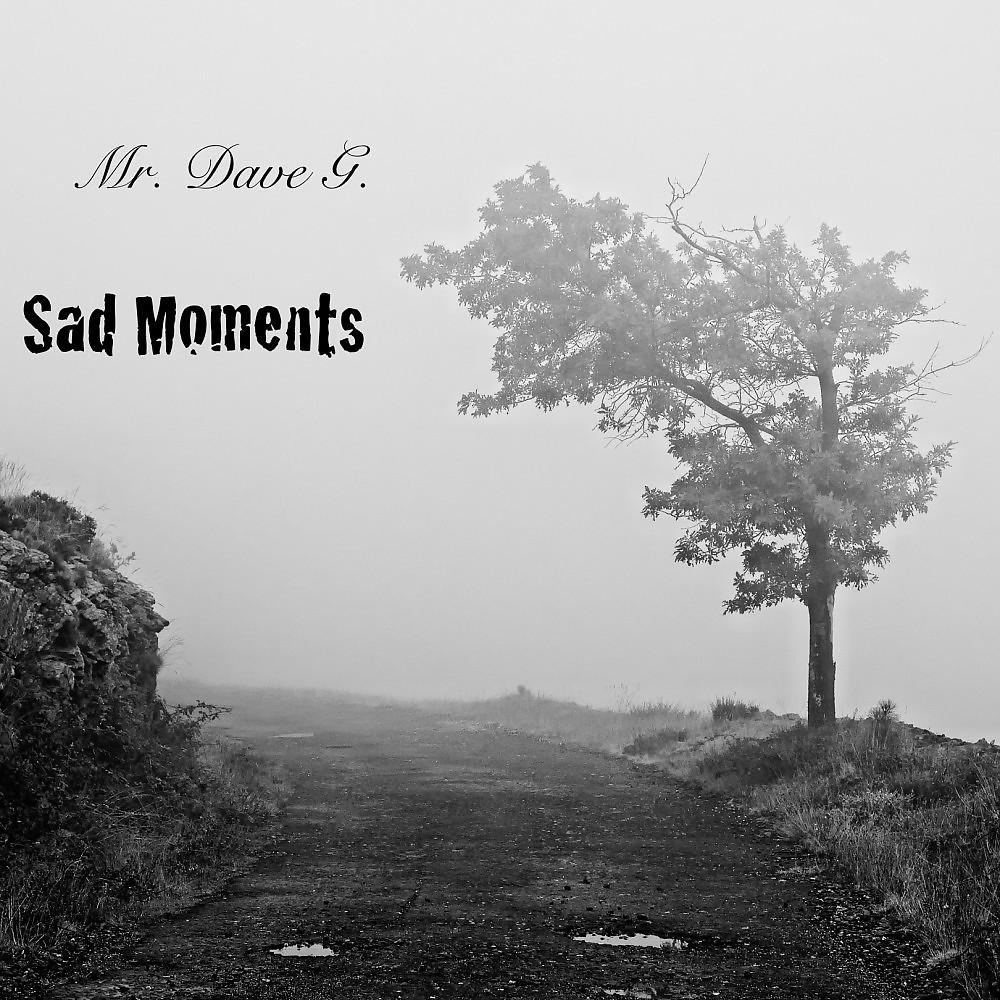 Постер альбома Sad Moments
