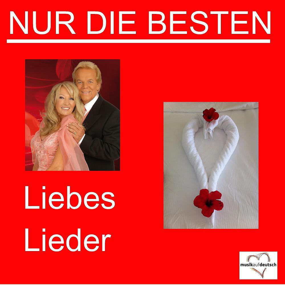 Постер альбома Nur die Besten - Liebeslieder