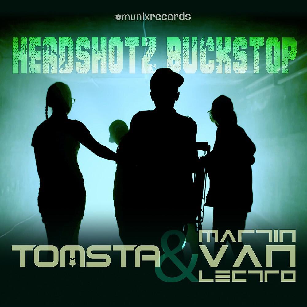 Tomsta & Martin Van Lectro - Headshotz Buckstop (Tomsta Video Edit)
