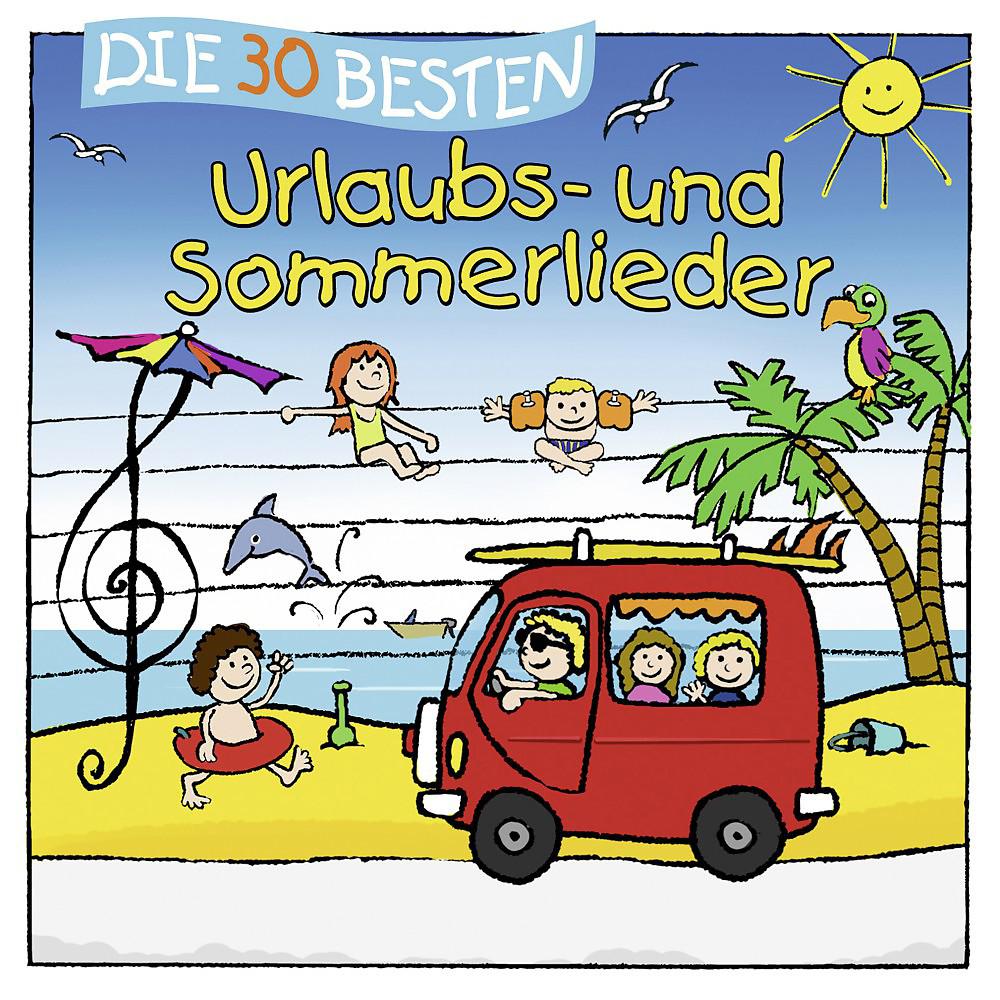 Постер альбома Die 30 besten Urlaubs- und Sommerlieder