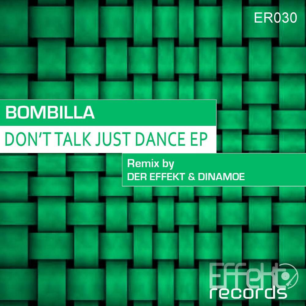 Постер альбома Don't Talk Just Dance Ep (Re - Release)