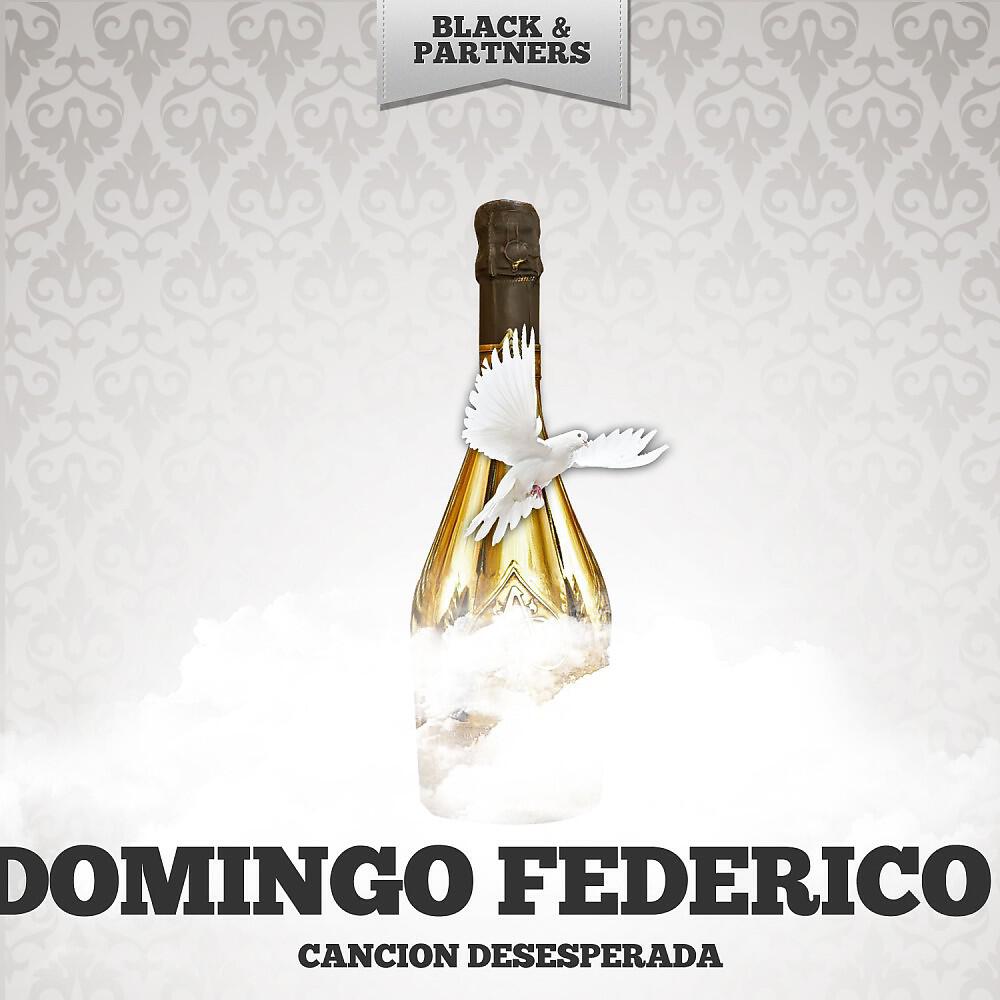 Domingo Federico - Cancion Desesperada (Original Mix)
