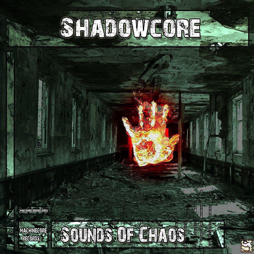 Shadowcore - Sounds Of Chaos ((Bartoch Remix))