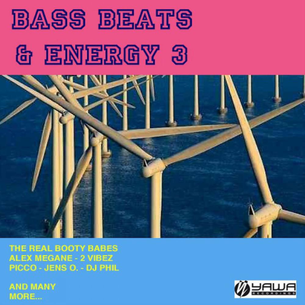 Постер альбома Bass Beats & Energy Vol. 3