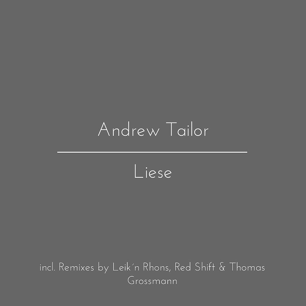 Andrew Tailor - Liese (Red Shift Remix)