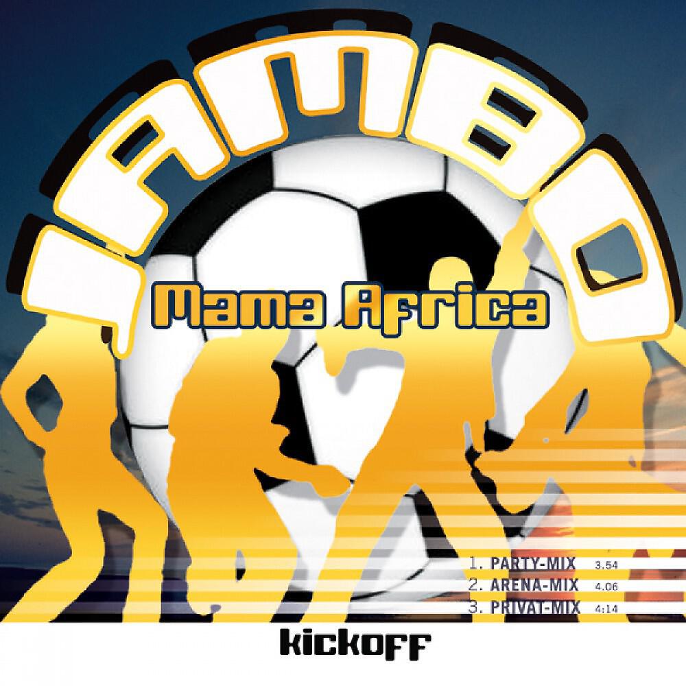 Kickoff - Jambo - Mama Africa (Party-Mix)