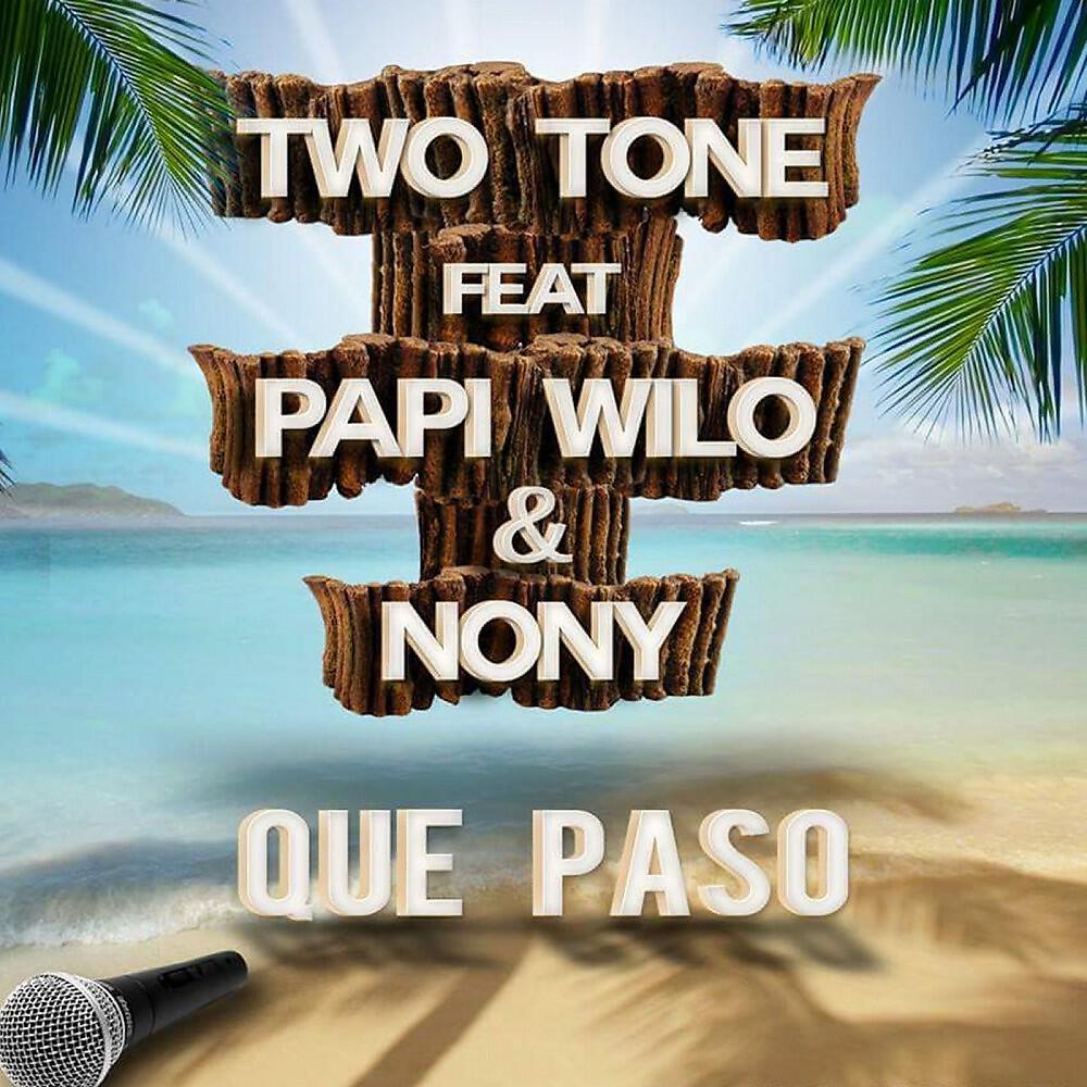 Two Tone - Que Paso (Patricio Amc Remix)